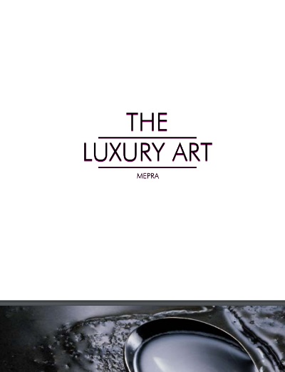 Mepra The Luxury Art